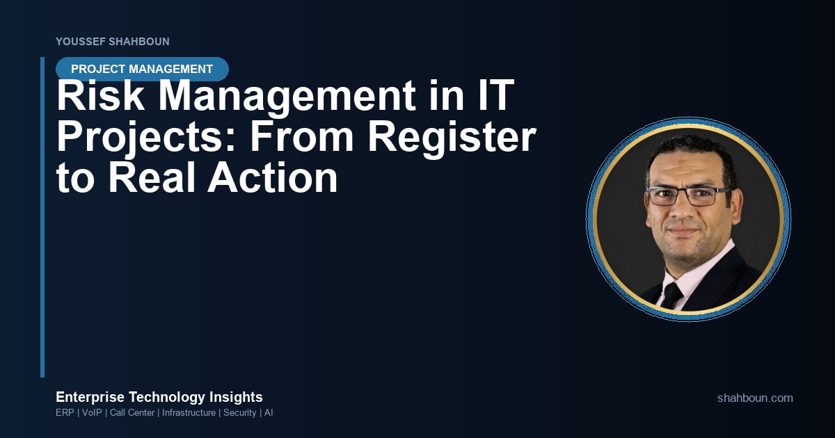 Risk Management in IT Projects: From Register to Real Action