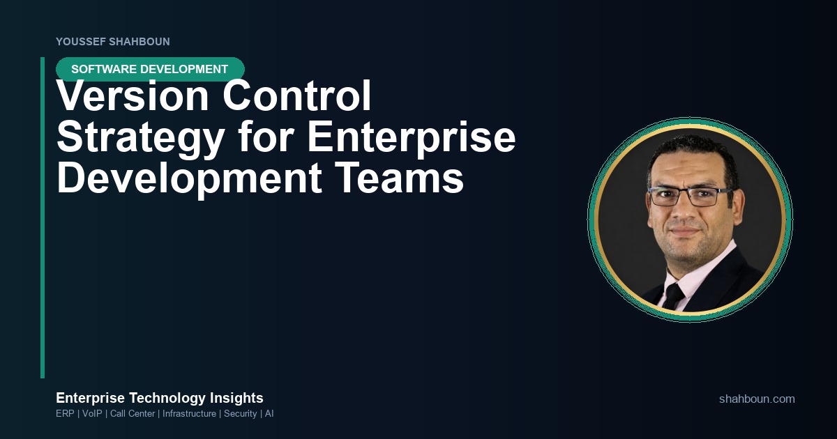 Version Control Strategy for Enterprise Development Teams