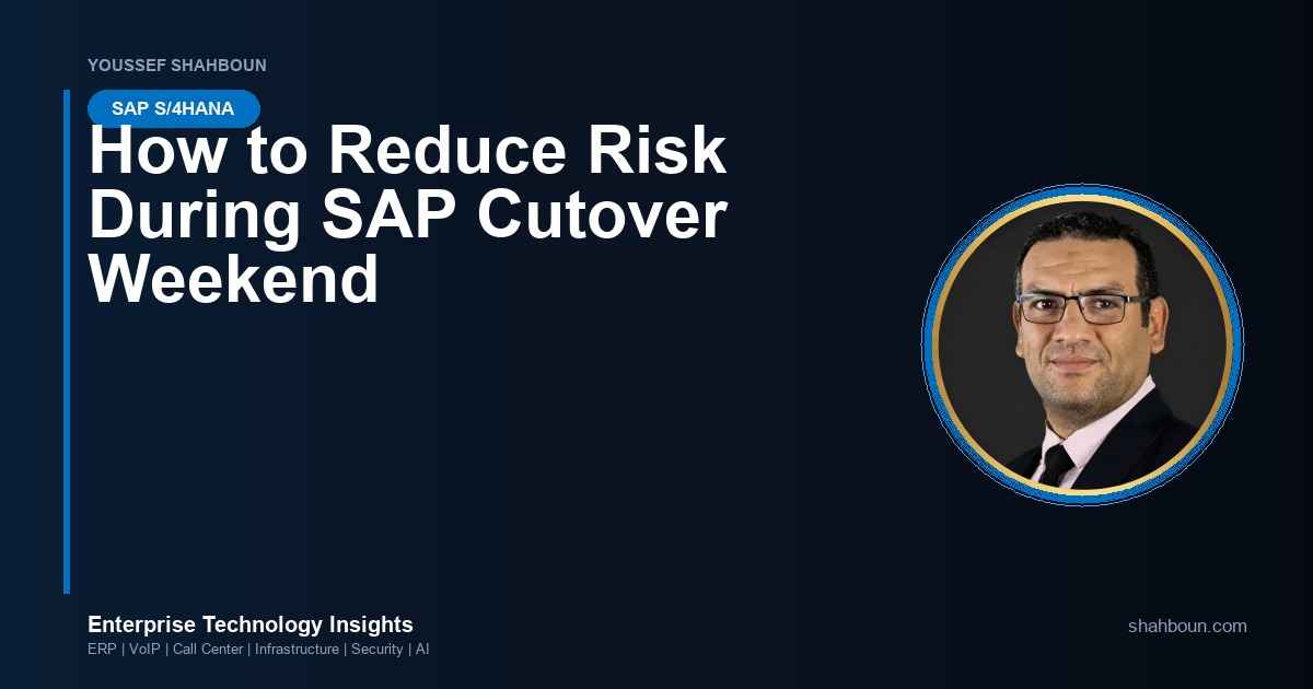How to Reduce Risk During SAP Cutover Weekend