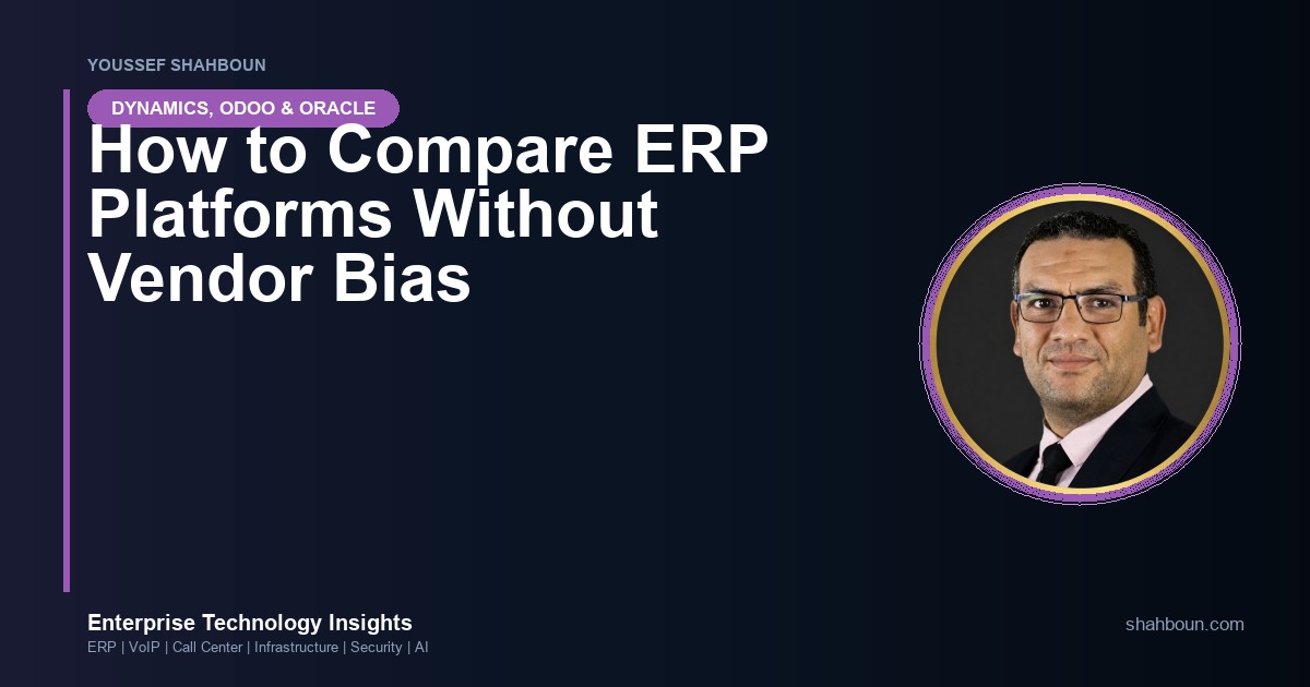 How to Compare ERP Platforms Without Vendor Bias