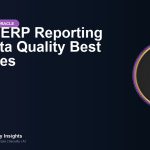 Oracle ERP Reporting and Data Quality Best Practices