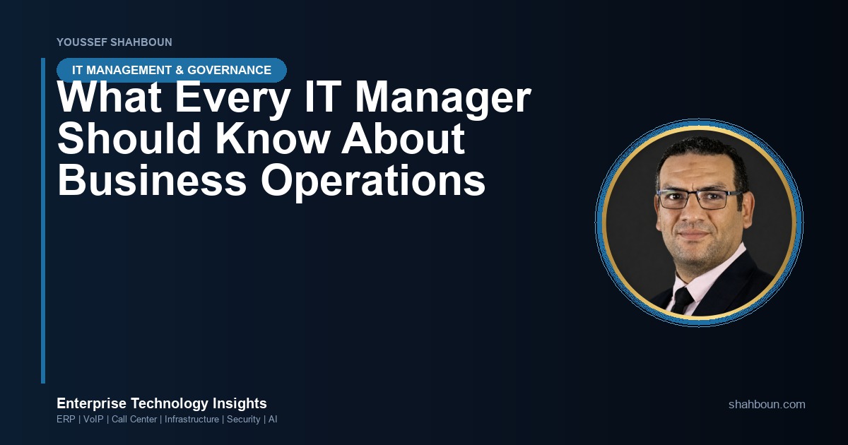 What Every IT Manager Should Know About Business Operations