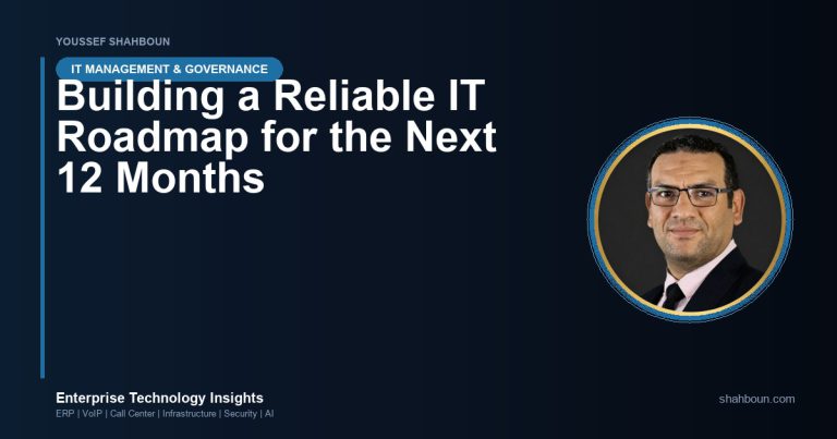 Building a Reliable IT Roadmap for the Next 12 Months