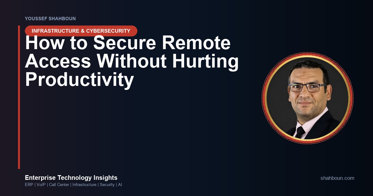 How to Secure Remote Access Without Hurting Productivity
