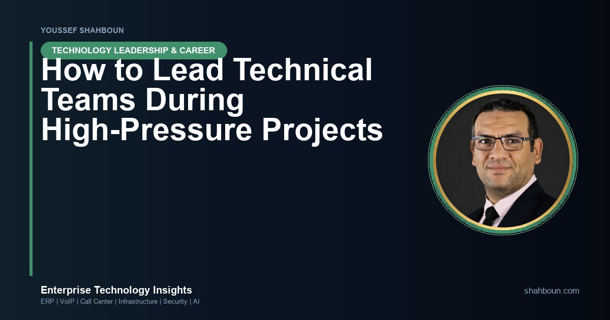 How to Lead Technical Teams During High-Pressure Projects