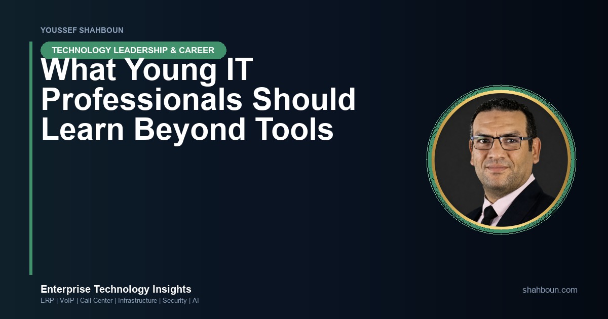 What Young IT Professionals Should Learn Beyond Tools