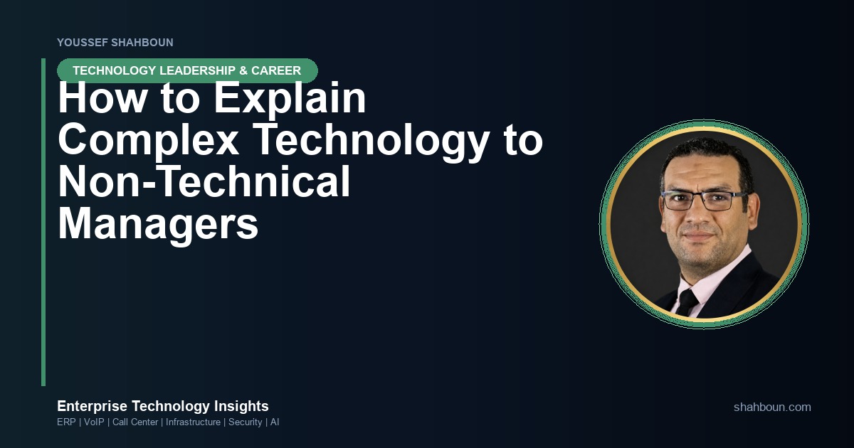 How to Explain Complex Technology to Non-Technical Managers
