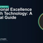 Operational Excellence Through Technology: A Practical Guide