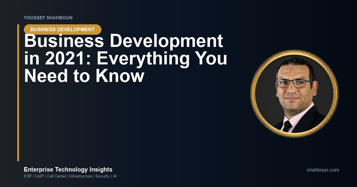 Business Development in 2021: Everything You Need to Know