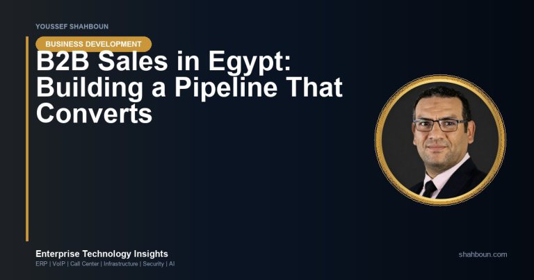 B2B Sales in Egypt: Building a Pipeline That Converts