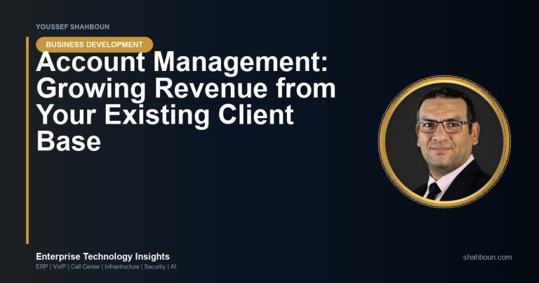 Account Management: Growing Revenue from Your Existing Client Base