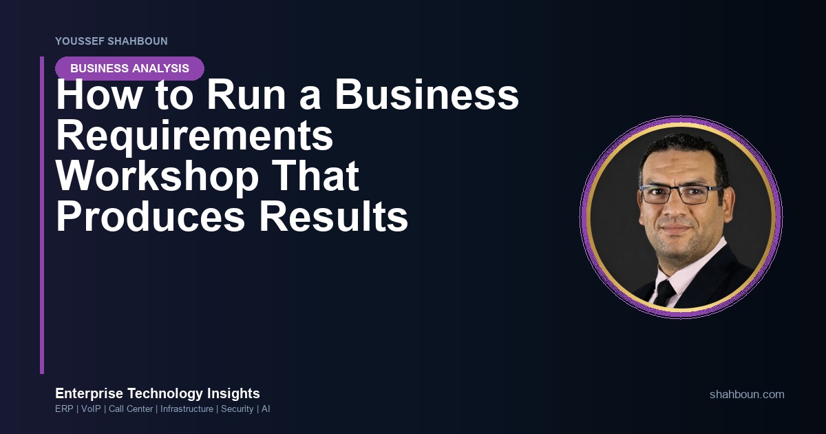 How to Run a Business Requirements Workshop That Produces Results