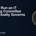 How to Run an IT Steering Committee That Actually Governs